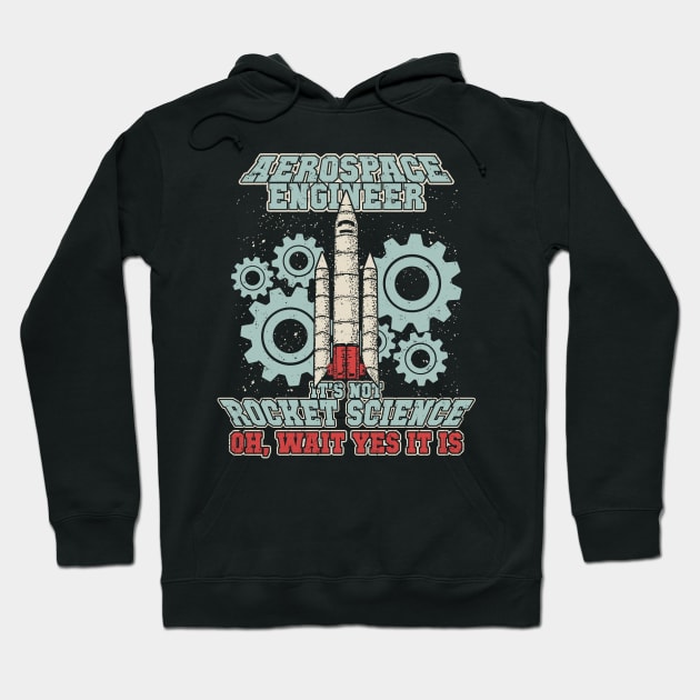 Aerospace Engineering Rocket Science Engineer Gift Hoodie by Dolde08